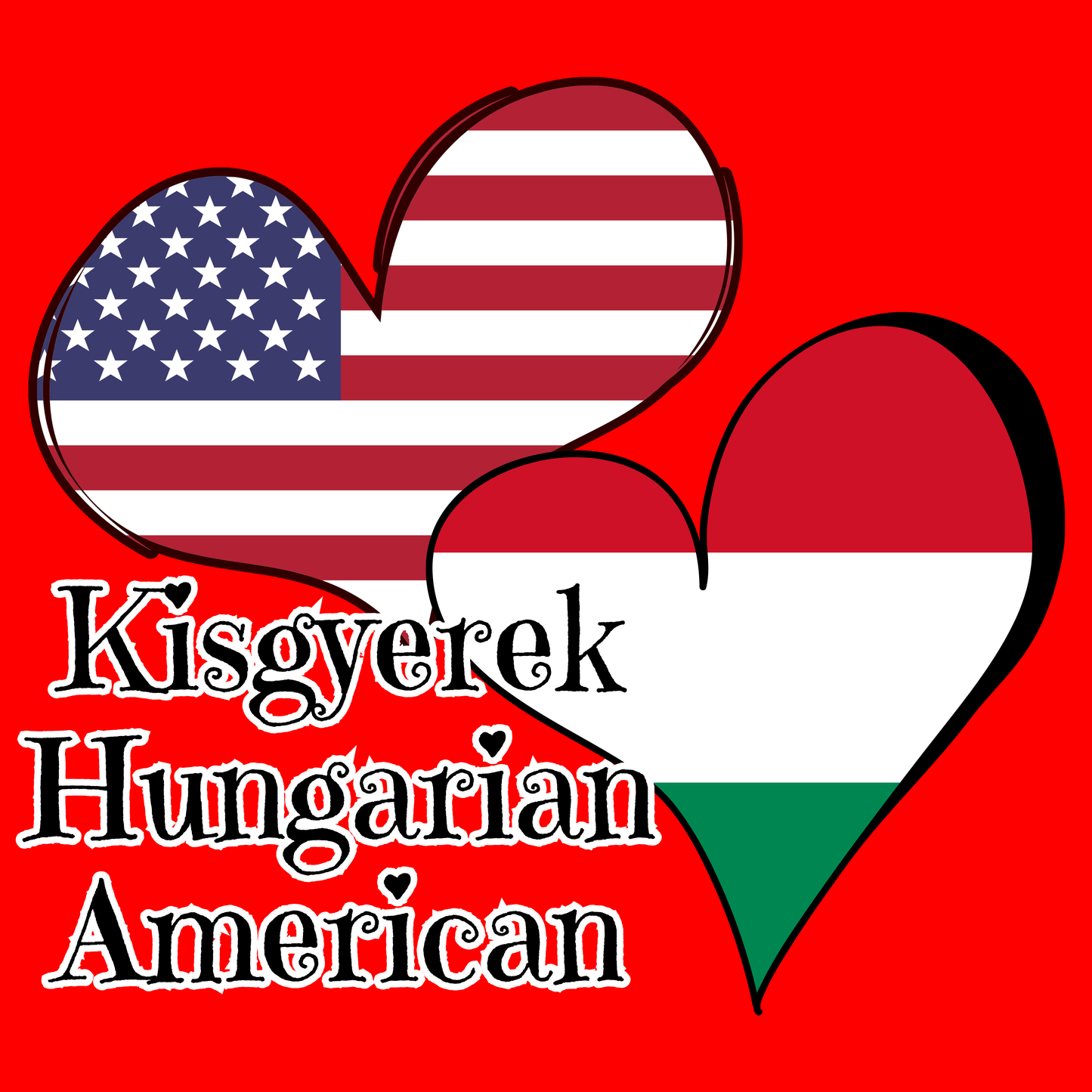 Love Hungarian American Kid